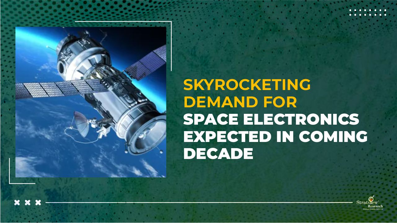 Skyrocketing Demand for Space Electronics Expected in Coming Decade