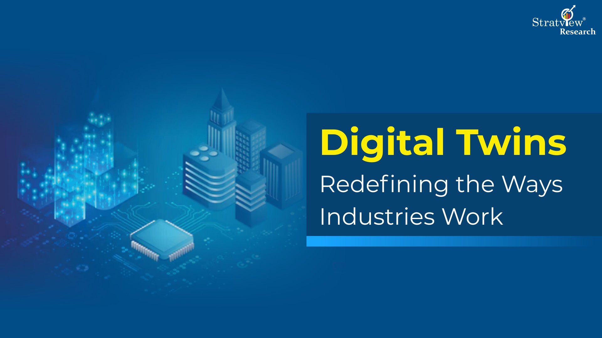 Digital Twins - Redefining the Ways Industries Work