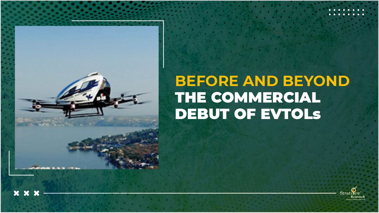 Before and Beyond the Commercial Debut of eVTOLs