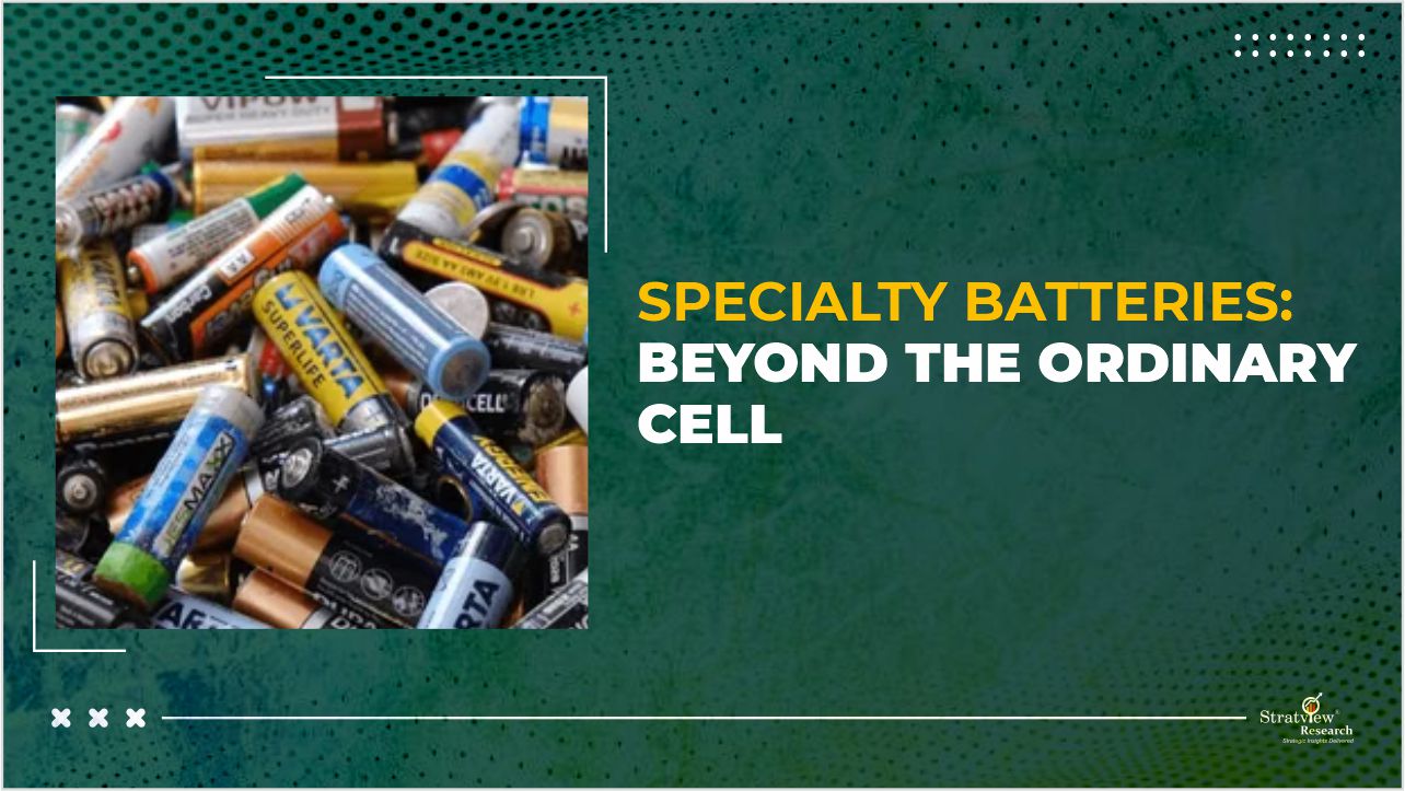 Specialty Batteries: Beyond the Ordinary Cell