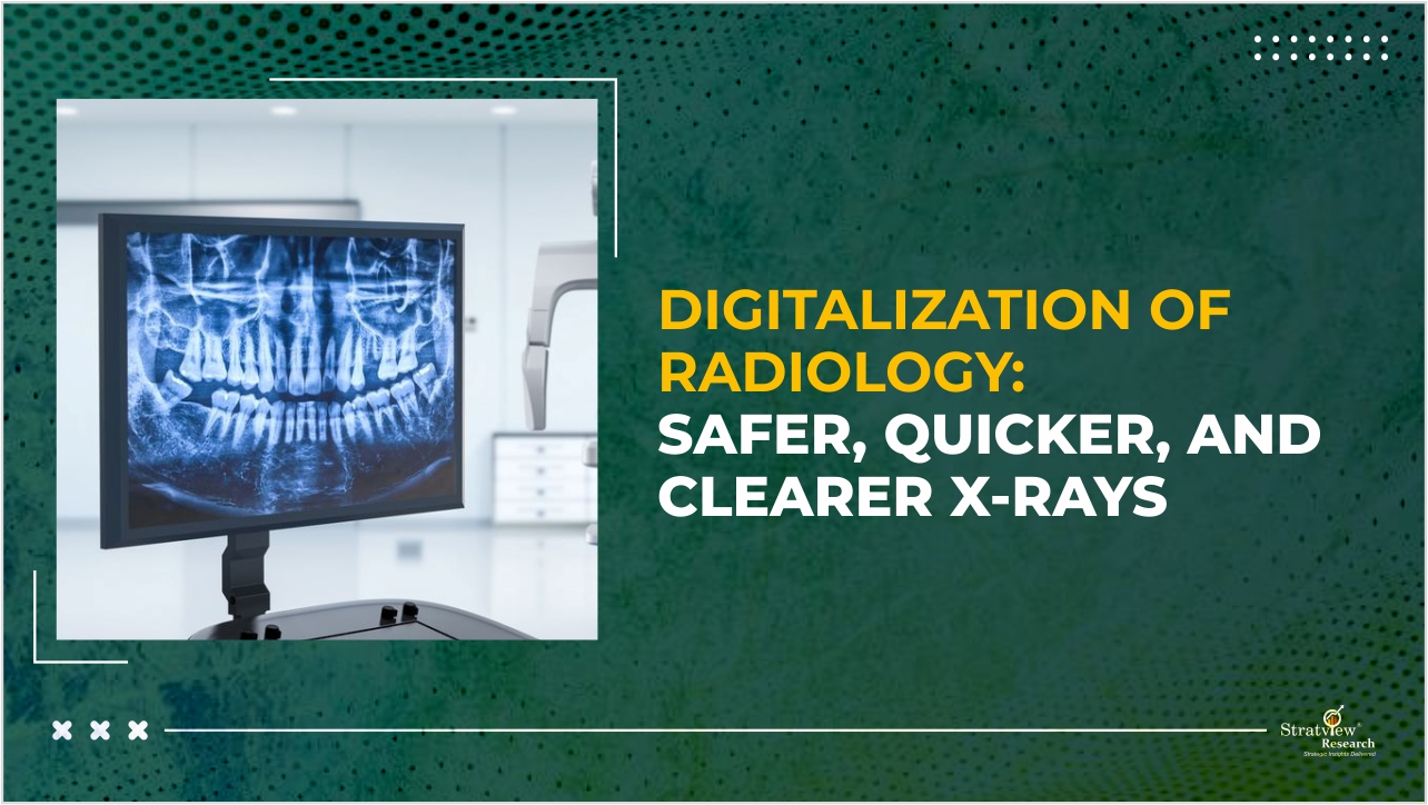 Digitalization of Radiology: Safer, Quicker, and Clearer X-Rays
